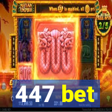 447 bet